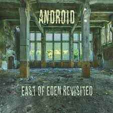 Android East Of Eden Revisited (CD) | Lemezkuckó CD bolt