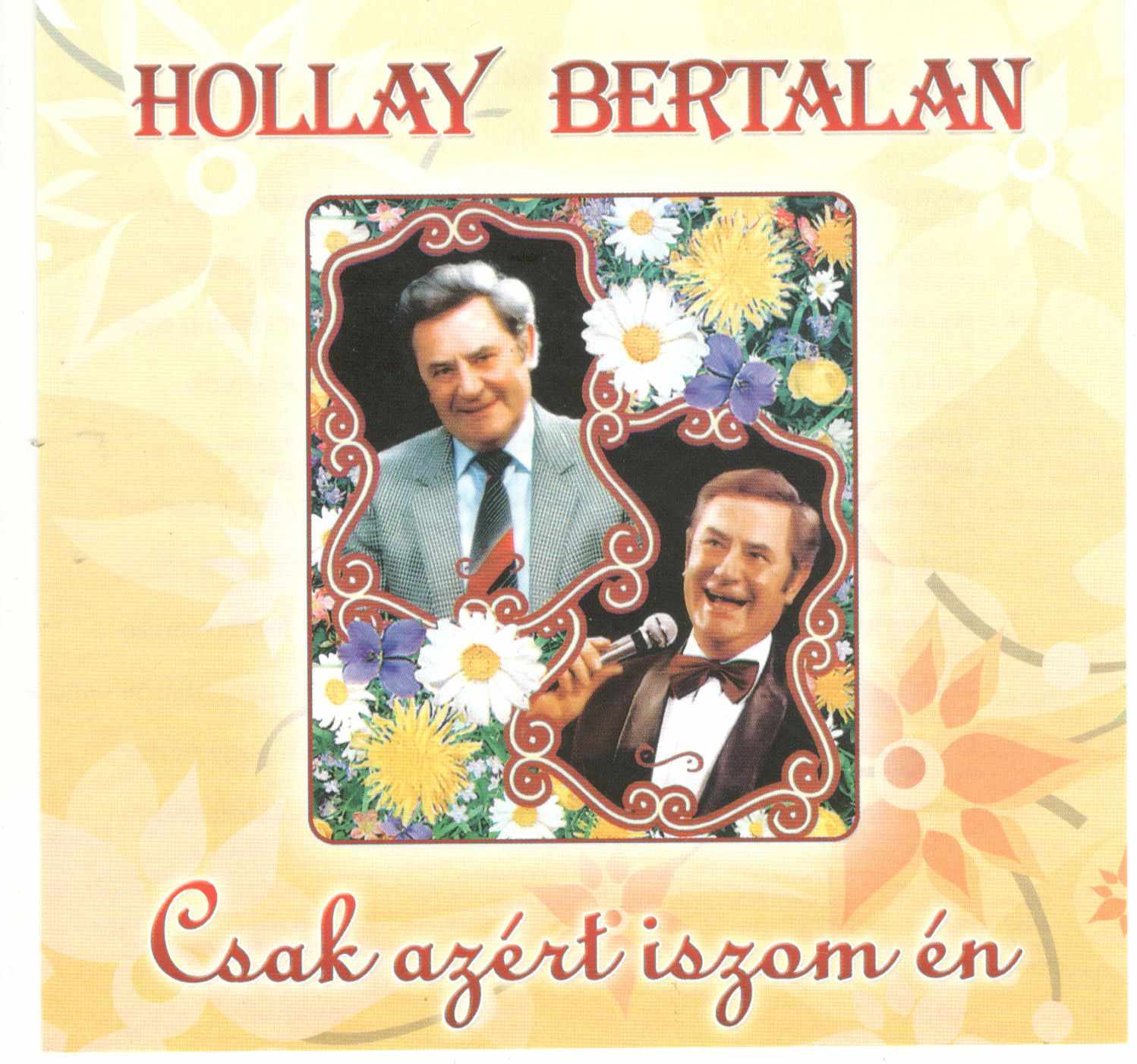 Hollay Bertalan Csak azért iszom én (CD) | Lemezkuckó CD bolt