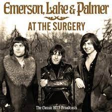 Emerson, Lake & Palmer At the Surgery (The Classic 1973 Broadcast) (CD) | Lemezkuckó CD bolt