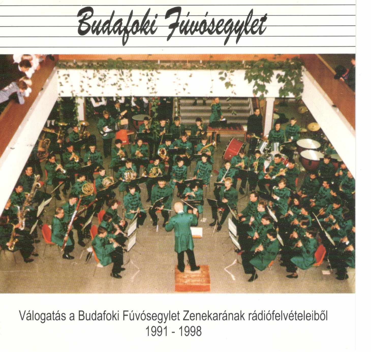 Budafoki Fúvósegylet Válogatás a Budafoki fúvósegylet Zenekarának rádiófelvételeibő 1991-1998 (CD) | Lemezkuckó CD bolt