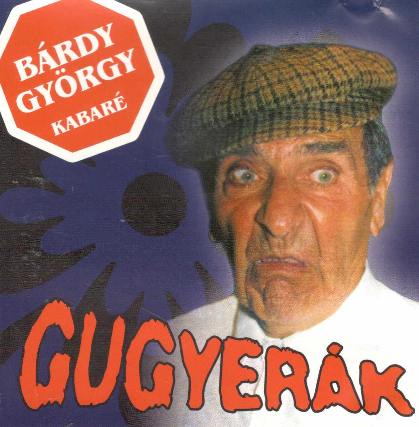 Bárdy György Gugyerák (CD) | Lemezkuckó CD bolt