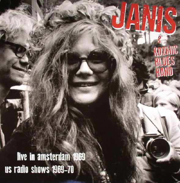 Janis & Kozmic Blues Band Live In Amsterdam 1969, US Radio Shows 1969-70 (Vinyl LP) | Lemezkuckó CD bolt