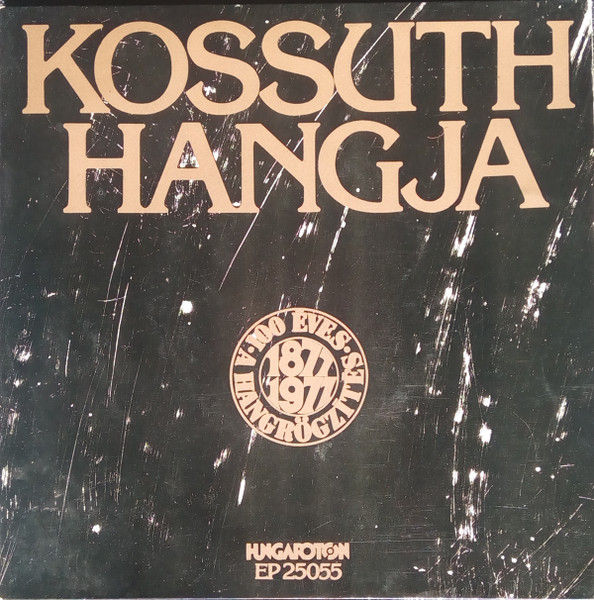 Kossuth Lajos Kossuth Hangja = Kossuth s Voice (7-Inch Single) | Lemezkuckó CD bolt