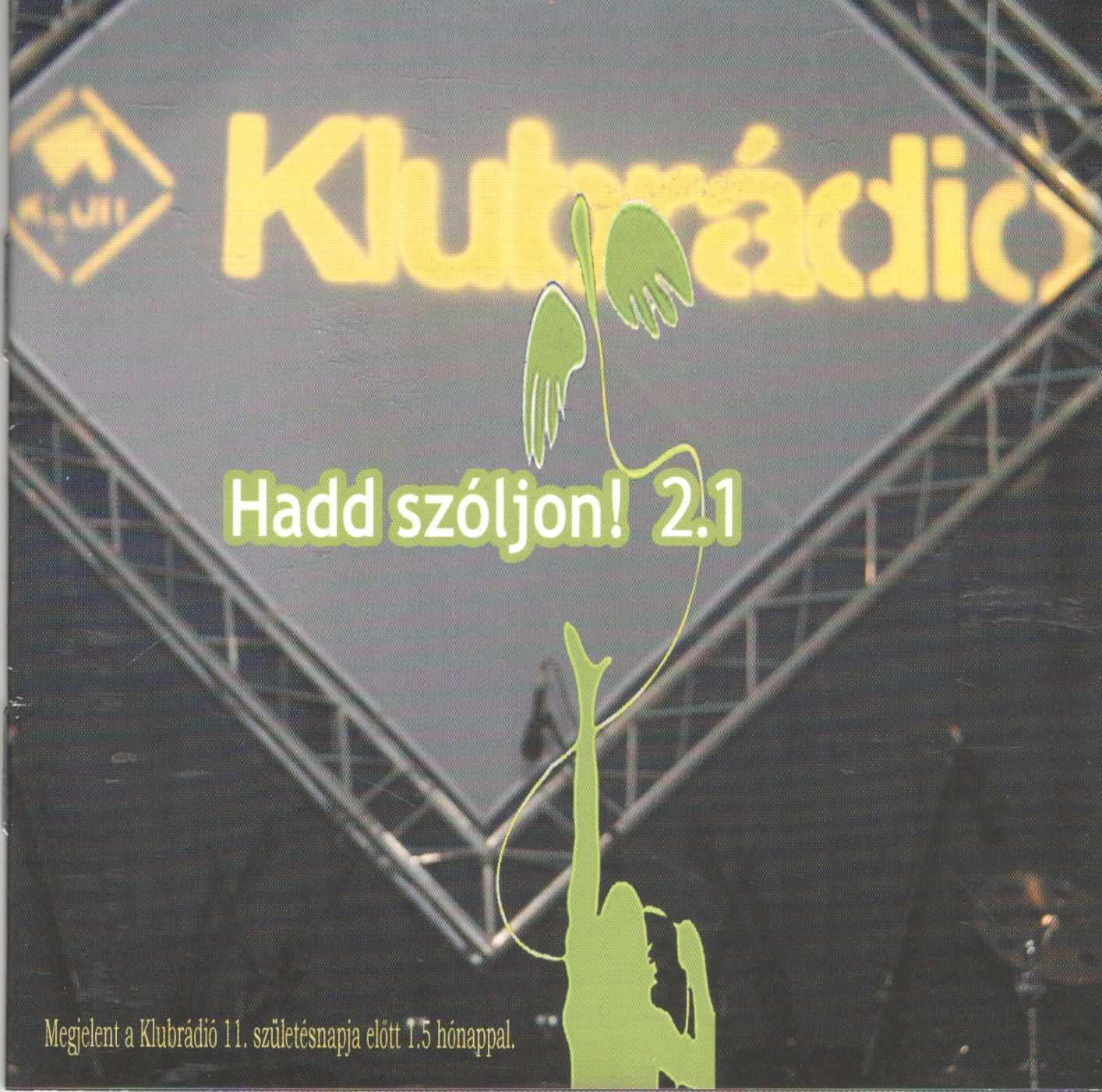 Klubrádió Hadd szóljon! 2.1 | Lemezkuckó CD bolt