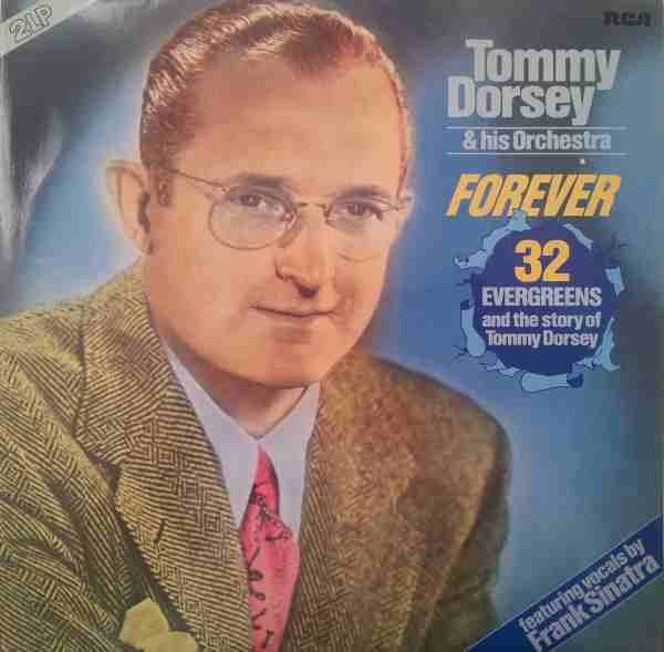 Tommy Dorsey And His Orchestra Forever album cover (Vinyl LP) | Lemezkuckó CD bolt