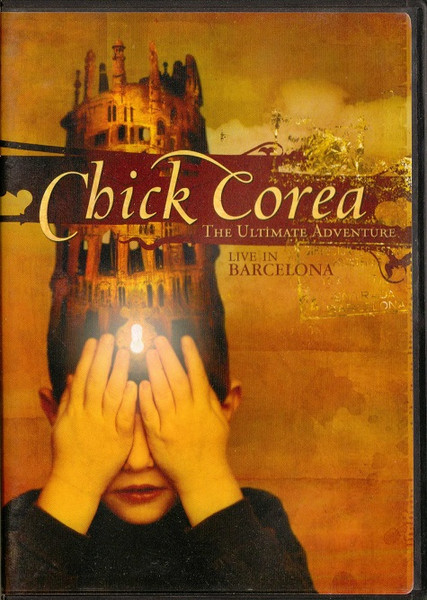 Chick Corea The Ultimate Adventure: Live In Barcelona (DVD) | Lemezkuckó CD bolt