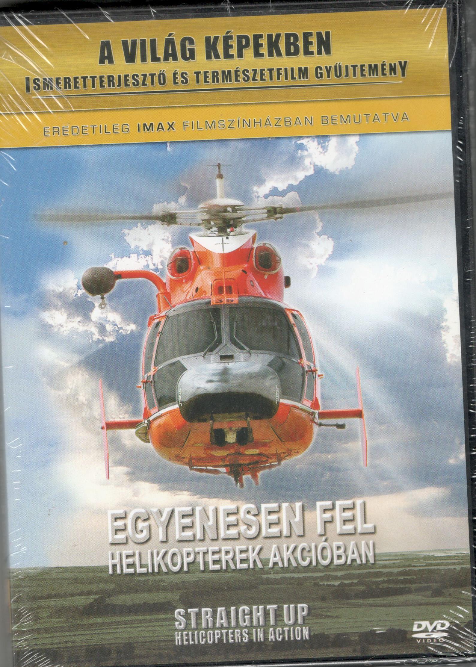 Egyenesen fel - Helikopterek akcióban (DVD) | Lemezkuckó CD bolt