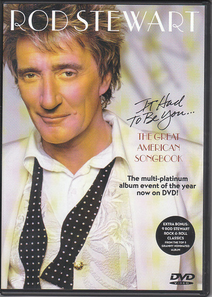 Rod Stewart It Had To Be You... The Great American Songbook (DVD) | Lemezkuckó CD bolt