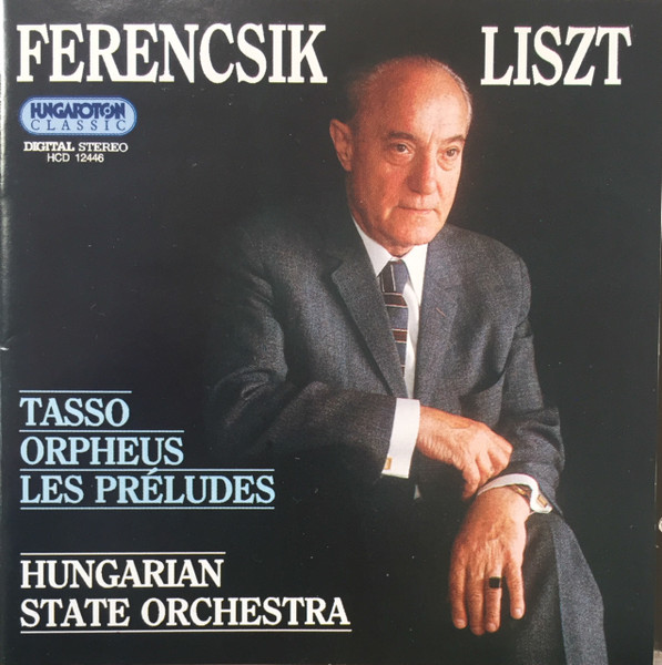 Liszt - Ferencsik, Hungarian State Orchestra  Les Préludes / Orpheus / Tasso (CD) | Lemezkuckó CD bolt