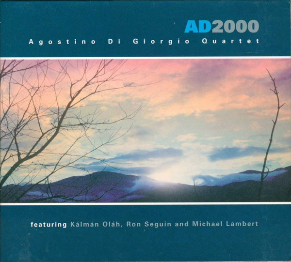 Agostino Di Giorgio Quartet featuring Kálmán Oláh.... AD2000 | Lemezkuckó CD bolt