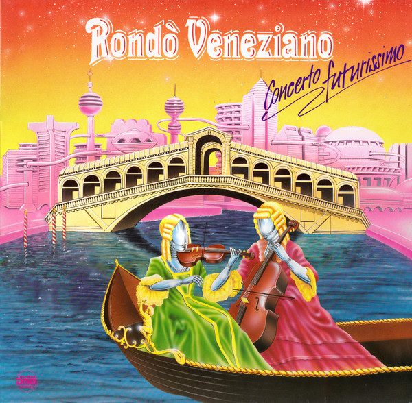 Rondò Veneziano  Concerto Futurissimo (Vinyl LP) | Lemezkuckó CD bolt