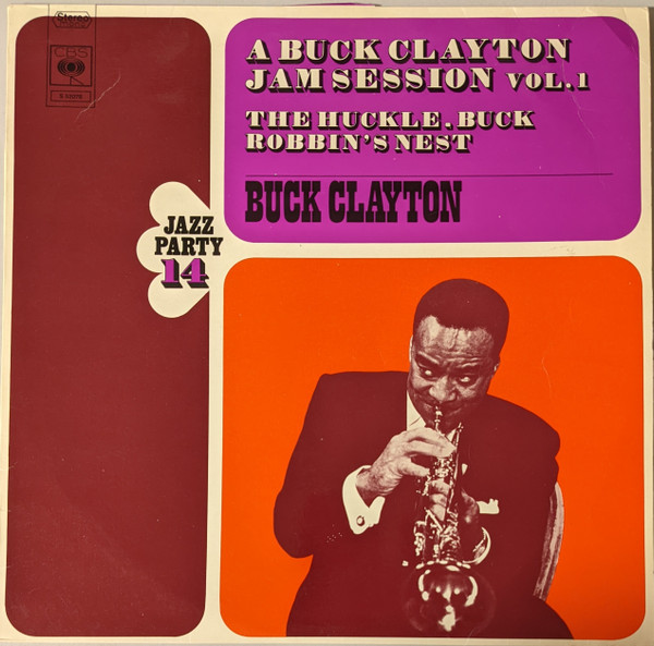 Buck Clayton  The Huckle-Buck And Robbins  Nest (A Buck Clayton Jam Session Vol. 1) (Vinyl LP) | Lemezkuckó CD bolt