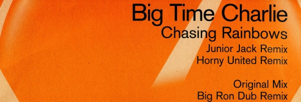 Big Time Charlie Chasing Rainbows (12-Inch Single) | Lemezkuckó CD bolt