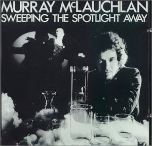 McLAUCHLAN, MURRAY SWEEPING THE SPOTLIGHT AWAY (Vinyl LP) | Lemezkuckó CD bolt