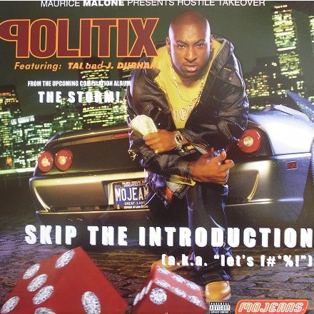 Politix Featuring Tai  And J. Durham Skip The Introduction [a.k.a. "Let s F#*!"] (12-Inch Single) | Lemezkuckó CD bolt