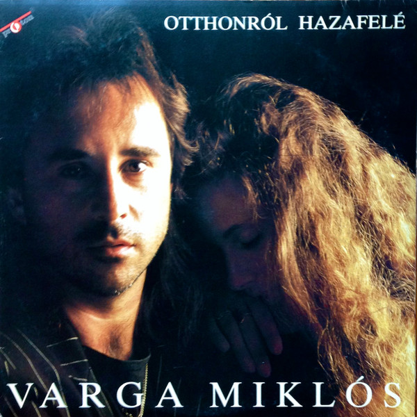 Varga Miklós Otthonról Hazafelé (Vinyl LP) | Lemezkuckó CD bolt