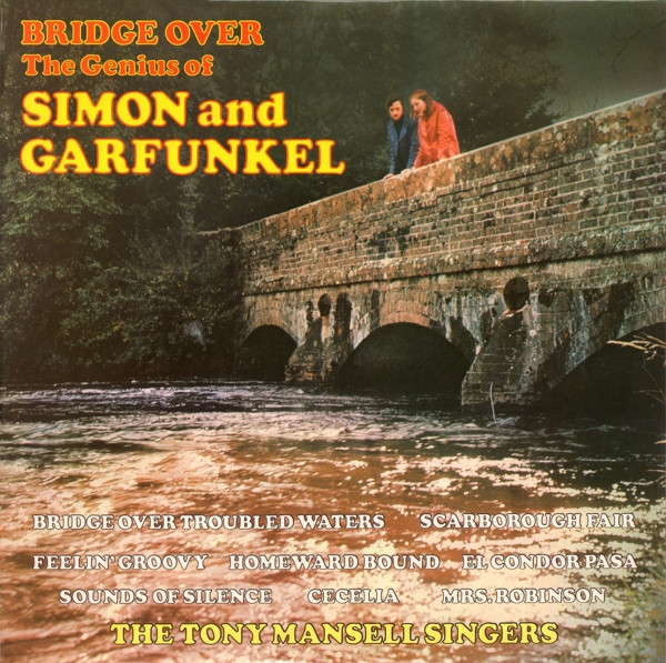 The Tony Mansell Singers Bridge Over - The Genius Of Simon And Garfunkel (Vinyl LP) | Lemezkuckó CD bolt