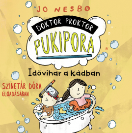 Jo Nesbø Doktor Proktor pukipora - Idővihar a kádban - Szinetár Dóra előadásában - Hangoskönyv (CD) | Lemezkuckó CD bolt