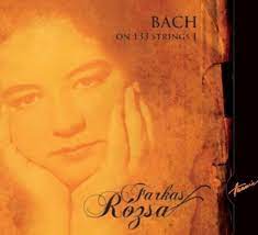 Farkas Rózsa Bach on 133 strings I. (CD) | Lemezkuckó CD bolt