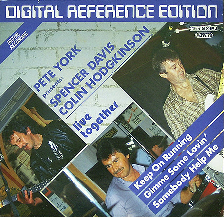 Pete York, Spencer Davis, Colin Hodgkinson Pete York Presents: Spencer Davis / Colin Hodgkinson - Live Together (Vinyl LP) | Lemezkuckó CD bolt