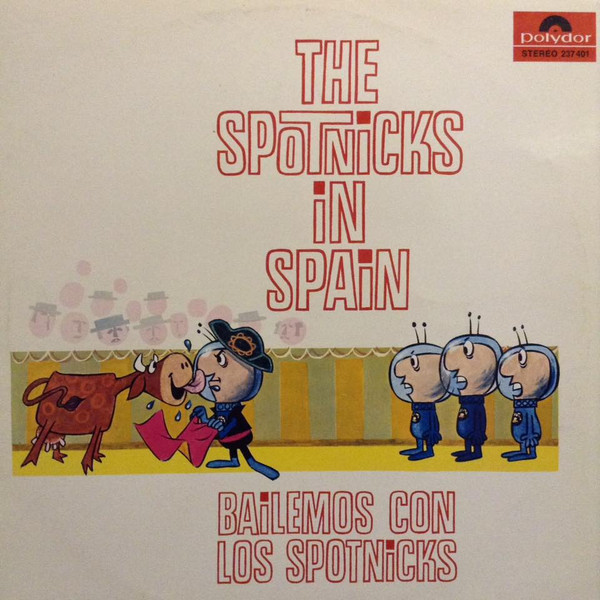 The Spotnicks The Spotnicks In Spain (Bailemos Con Los Spotnicks) (Vinyl LP) | Lemezkuckó CD bolt