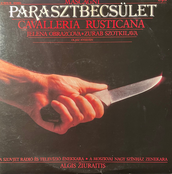 Mascagni, Jelena Obrazcova, Zurab Szotkilava, Algis Ziuraitis Parasztbecsület = Cavalleria Rusticana 2LP (Vinyl LP) | Lemezkuckó CD bolt