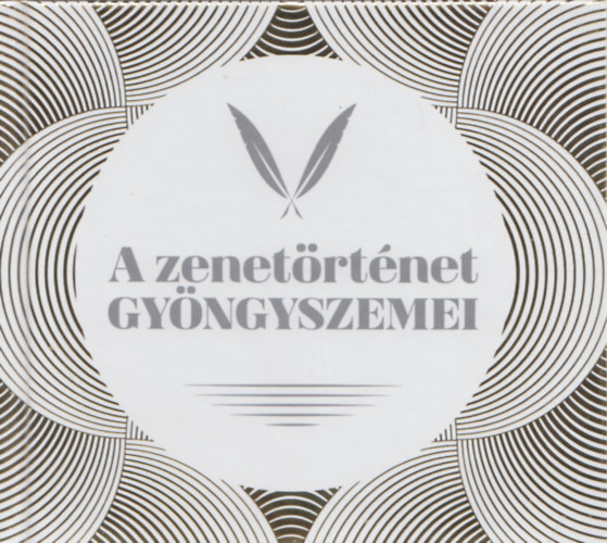 A ZENETÖRTÉNET GYÖNGYSZEMEI (CD) | Lemezkuckó CD bolt