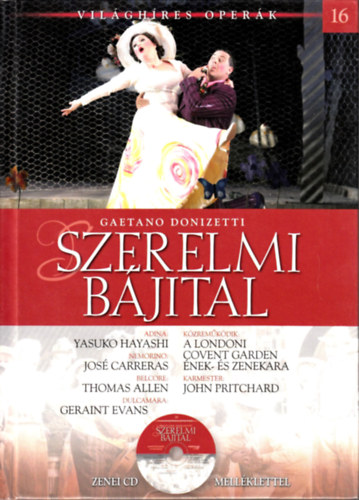 VILÁGHÍRES OPERÁK 16.- DONIZETTI: SZERELMI BÁJITAL CD KÖNYVVEL (CD) | Lemezkuckó CD bolt