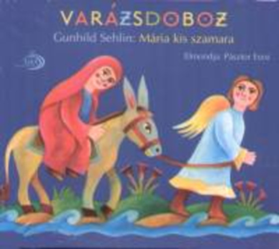 Gunhild Sehlin Mária kis szamara - Varázsdoboz (papír tok) (CD) | Lemezkuckó CD bolt