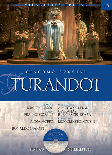 VILÁGHÍRES OPERÁK 15.- PUCCINI: TURANDOT CD KÖNYVVEL (CD) | Lemezkuckó CD bolt