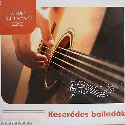 MINDEN IDŐK KEDVENC ZENÉI - KESERÉDES BALLADÁK MINDEN IDŐK KEDVENC ZENÉI - KESERÉDES BALLADÁK CD, KÖNYV (CD) | Lemezkuckó CD bolt