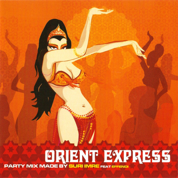 Suri Imre Feat. Effendi  Orient Express (Party Mix) (CD) | Lemezkuckó CD bolt