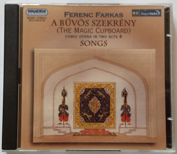 Farkas Ferenc  A Bűvös Szekrény (The Magic Cupboard) - Comic Opera In Two Acts & Songs (CD) | Lemezkuckó CD bolt