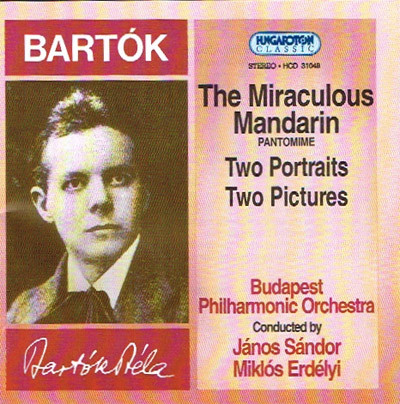 Bartók Béla  The Miraculous Mandarin / Two Portraits / Two Pictures (CD) | Lemezkuckó CD bolt