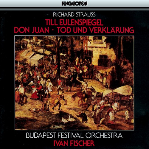 Richard Strauss, Budapest Festival Orchestra... Till Eulenspiegel / Don Juan / Tod Und Verklarung (CD) | Lemezkuckó CD bolt