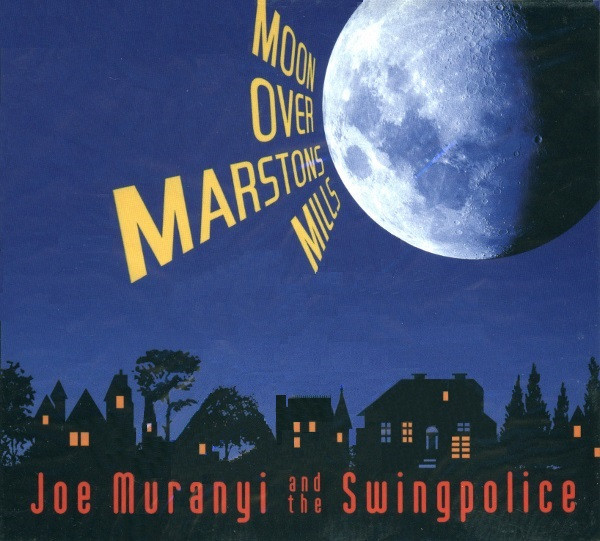 Joe Muranyi And The Swingpolice   Moon Over Marstons Mills (DIGIPACK) (CD) | Lemezkuckó CD bolt