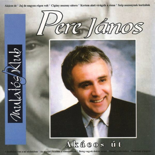 Pere János Akácos Út... (CD) | Lemezkuckó CD bolt