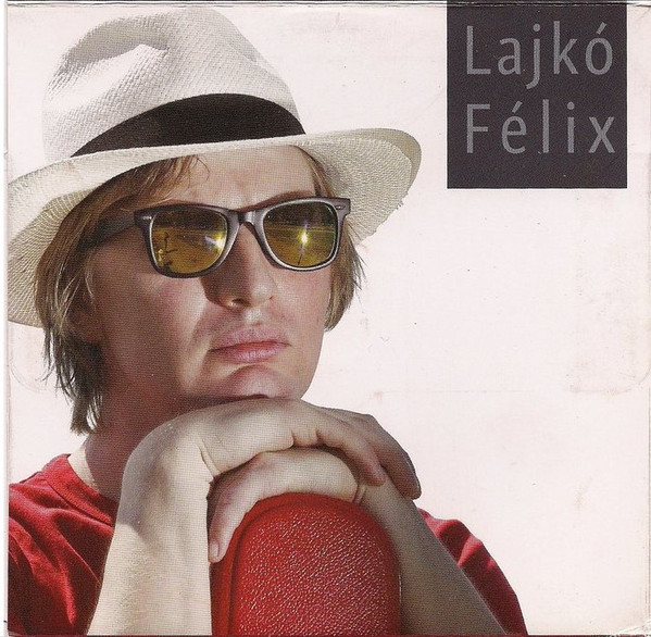 Lajkó Félix  Lajkó Félix (VÉKONY PAPÍR TOK) (CD) | Lemezkuckó CD bolt