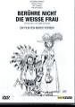 Berühre nicht die weisse Frau Berühre nicht die weisse Frau (NE NYÚLJ A FEHÉR NŐHÖZ!) (DVD) | Lemezkuckó CD bolt