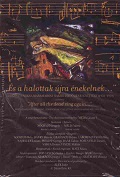 És a halottak újra énekelnek És a halottak újra énekelnek (SLIM TOKOS) (DVD) | Lemezkuckó CD bolt