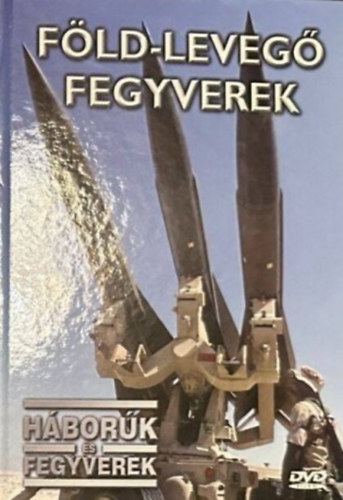 HÁBORÚK ÉS FEGYVEREK 40. - FÖLD - LEVEGŐ FEGYVEREK (DVD) | Lemezkuckó CD bolt