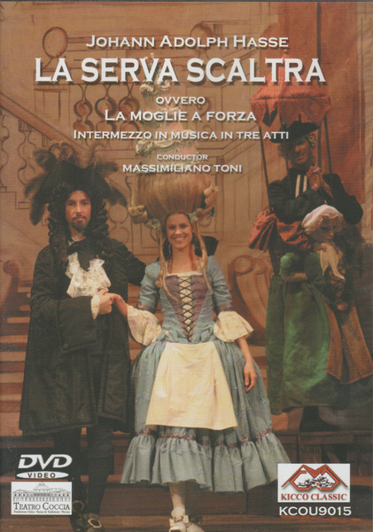 Johann Adolf Hasse  La Serva Scaltra Ovvero La Moglie A Forza (DVD) | Lemezkuckó CD bolt