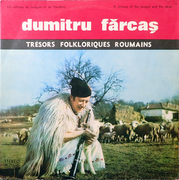 Dumitru Fărcaș Un Virtuose Du Taragote Et De L Hautbois = A Virtuoso Of The Taragot And The Oboe (Vinyl LP) | Lemezkuckó CD bolt