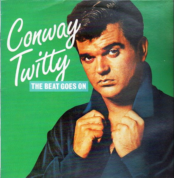 Conway Twitty  The Beat Goes On (Vinyl LP) | Lemezkuckó CD bolt