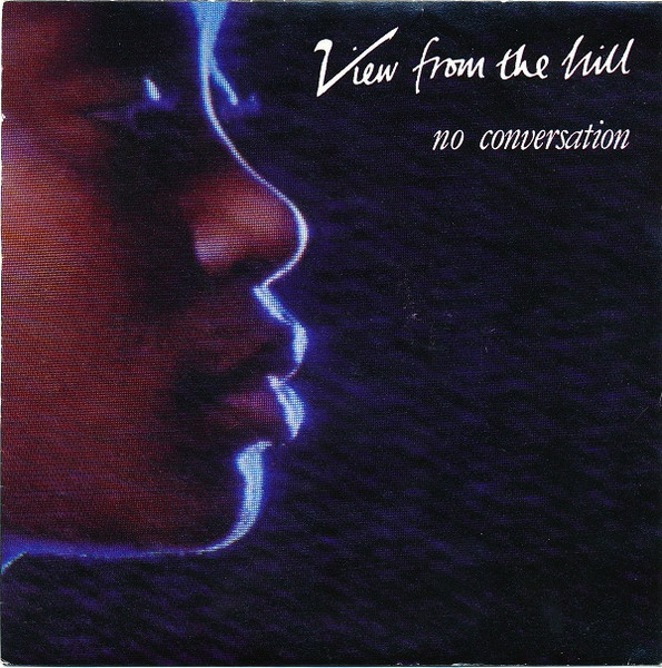 View From The Hill  No Conversation | Lemezkuckó CD bolt