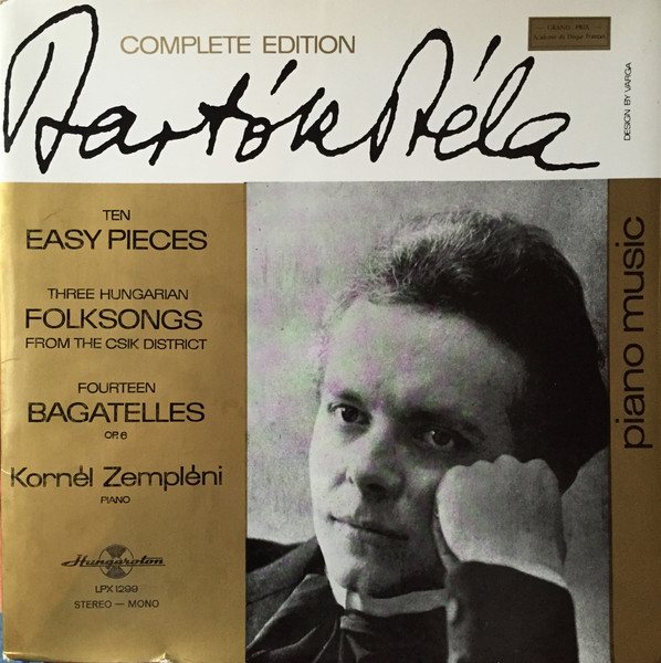 Bartók Béla , Kornél Zempléni Ten Easy Piano Pieces - Three Hungarian Folksongs From The Csik District - Fourteen Bagatelles, Op.6 (Vinyl LP) | Lemezkuckó CD bolt