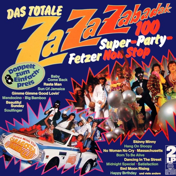 Saragossa Band  Das Totale Za Za Zabadak - 100 Super-Party-Fetzer Non Stop - Dance With The Saragossa Band (Vinyl LP) | Lemezkuckó CD bolt