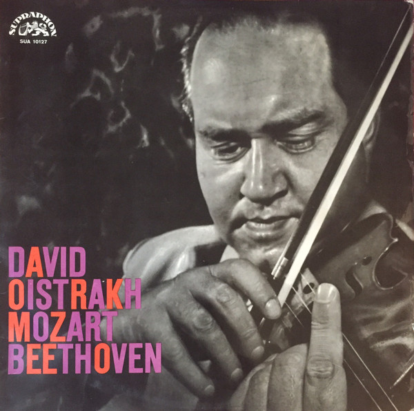 David Oistrach, Mozart, Beethoven  Concerto No. 3 In G Major For Violin And Orchestra K. 216, Sonata No. 1 In D Major For Violin And Piano, Op. 12, Romance No. 2 In F Major For Violin And Orchestra Op. 50 (Vinyl LP) | Lemezkuckó CD bolt