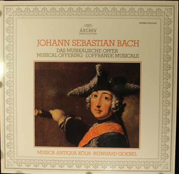 Johann Sebastian Bach / Musica Antiqua Köln, ... Das Musikalische Opfer = Musical Offering = L Offrande Musicale (Vinyl LP) | Lemezkuckó CD bolt