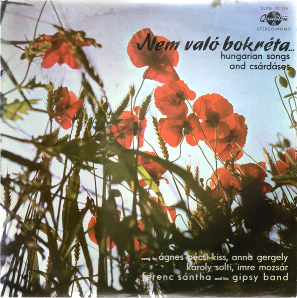 Ferenc Sánta And His Gypsy Band   Nem Való Bokréta. (Hungarian Songs And Csárdáses) (Vinyl LP) | Lemezkuckó CD bolt